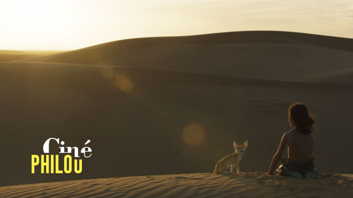 CINÉ-PHILOu • L'enfant du désert 